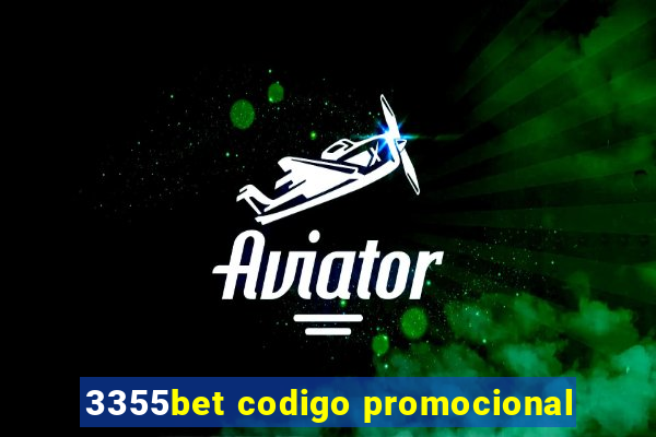 3355bet codigo promocional